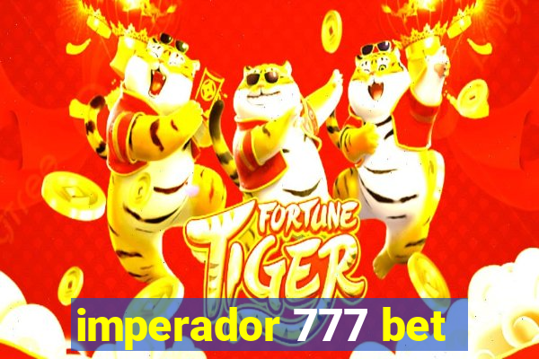 imperador 777 bet